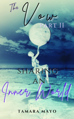 The Vow of A Hero Part Two: Sharing An Inner World