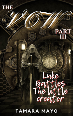 Cover for The Vow Pt. 3: Luke Battles the Little Creator